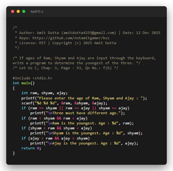 If ages of Ram, Shyam and Ajay are input through the keyboard, write a program to determine the youngest of the three.